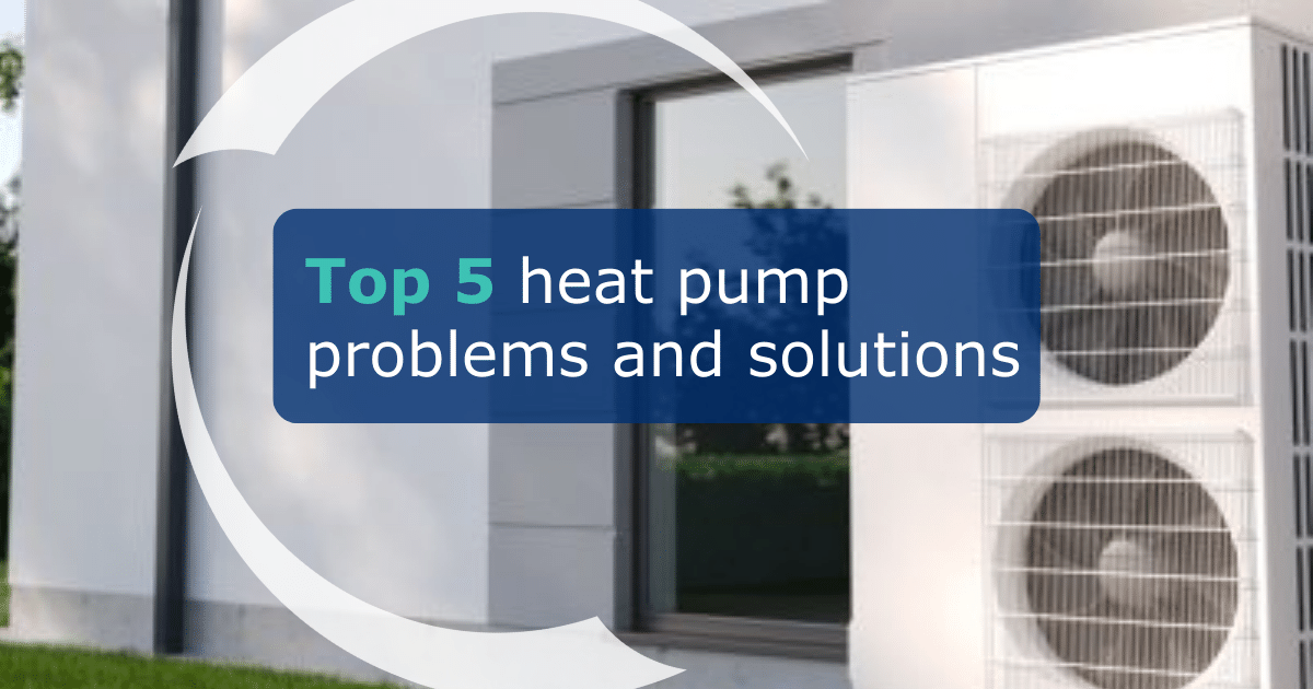 The top 5 heat pump problems and solutions CB Heating Air Source