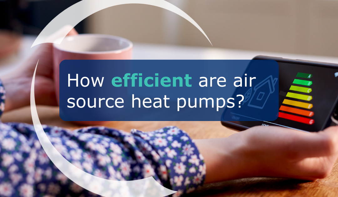 How efficient are air source heat pumps?