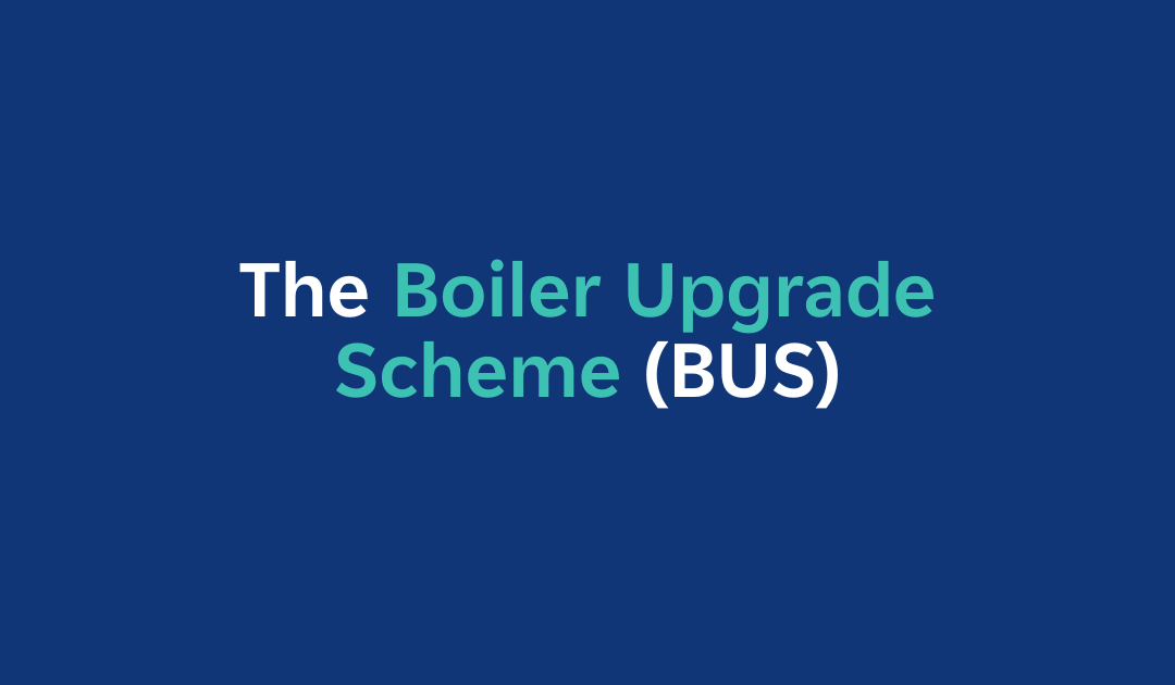 Understanding the Boiler Upgrade Scheme