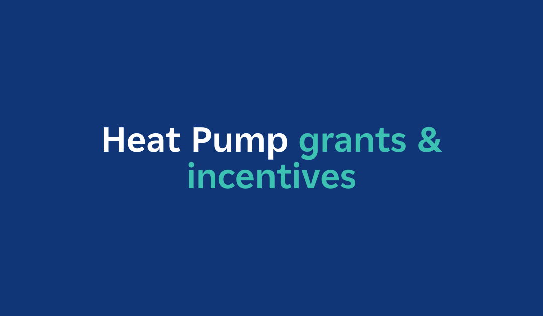 Grants & incentives for air source heat pumps