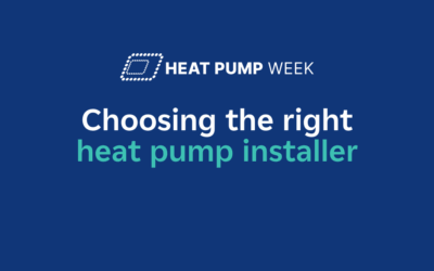 Heat Pump Week: Choosing the right heat pump installer