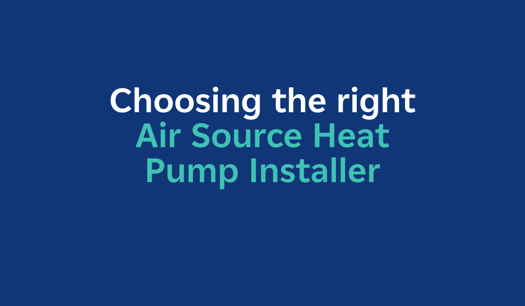 Choosing A Heat Pump Installer