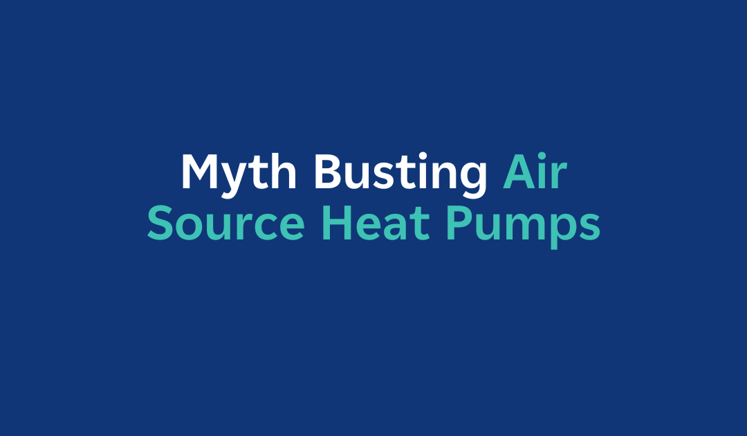 Heat Pump Myths Busted