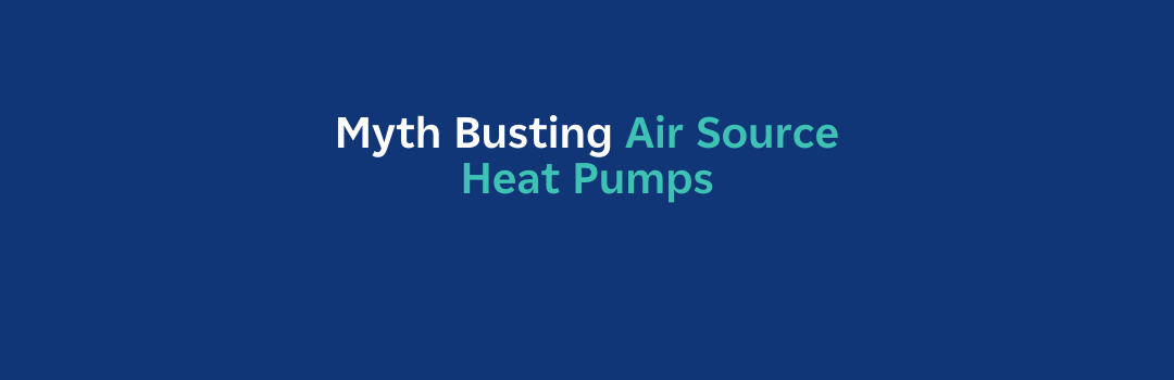 Heat Pump Myths Busted